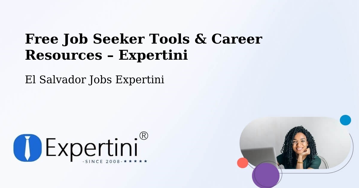 Free Job Seeker Tools & Career Resources – El Salvador - El Salvador Jobs Expertini