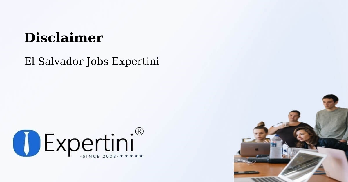 Disclaimer – El Salvador - El Salvador Jobs Expertini