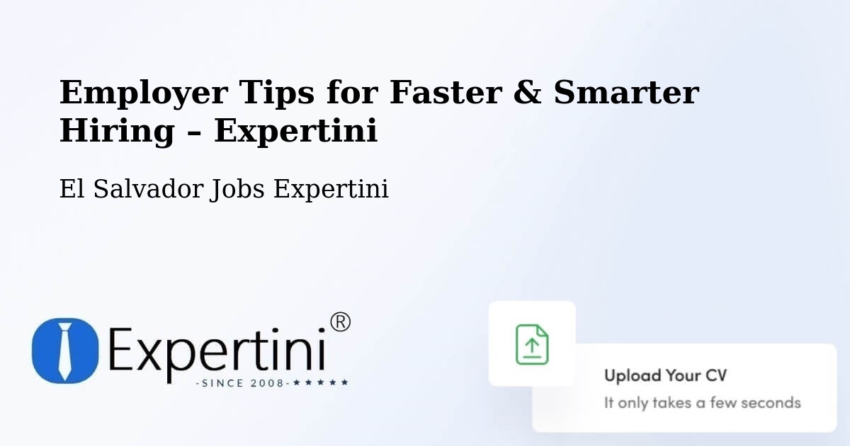 Employer Tips for Hiring & Recruitment – El Salvador - El Salvador Jobs Expertini