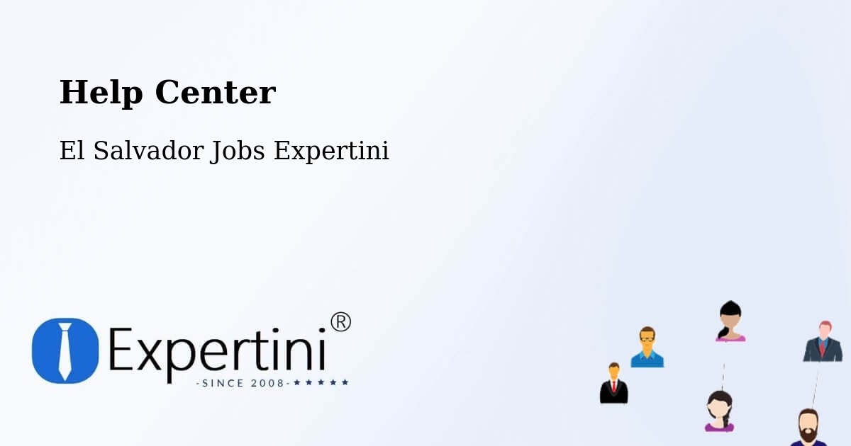 Help Center – El Salvador - El Salvador Jobs Expertini