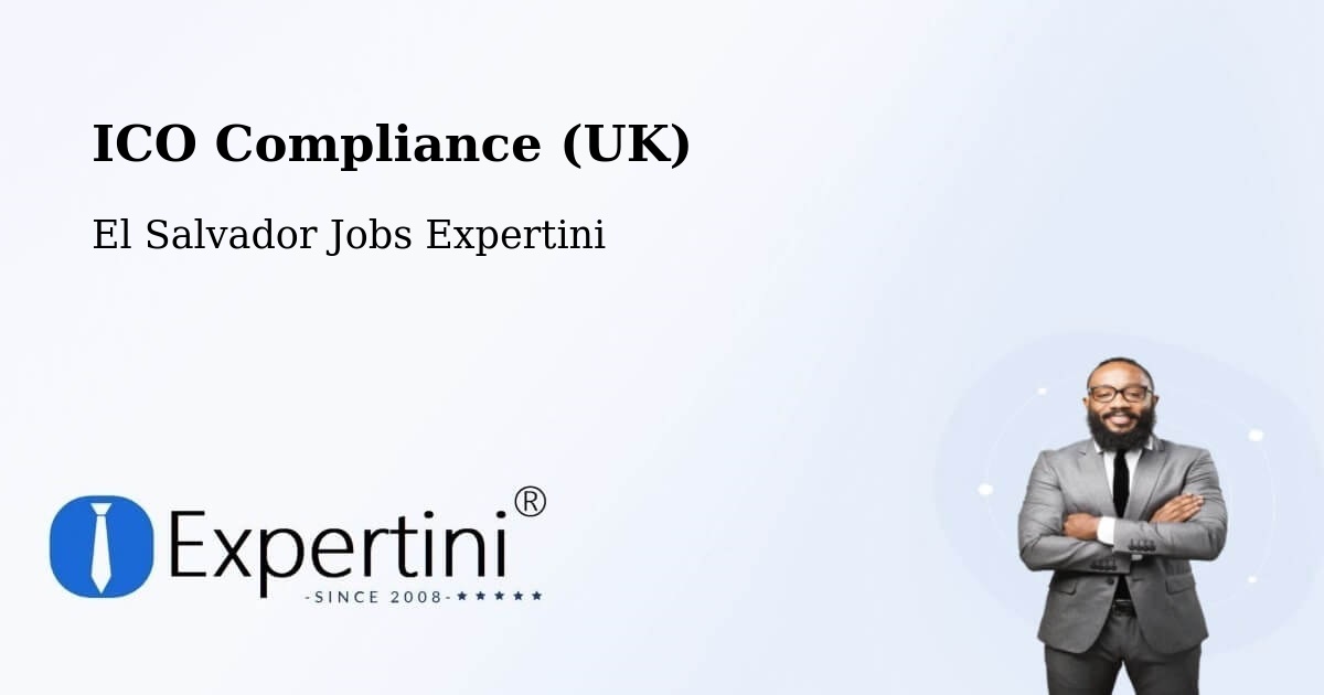 UK Data Protection & ICO Compliance – El Salvador - El Salvador Jobs Expertini