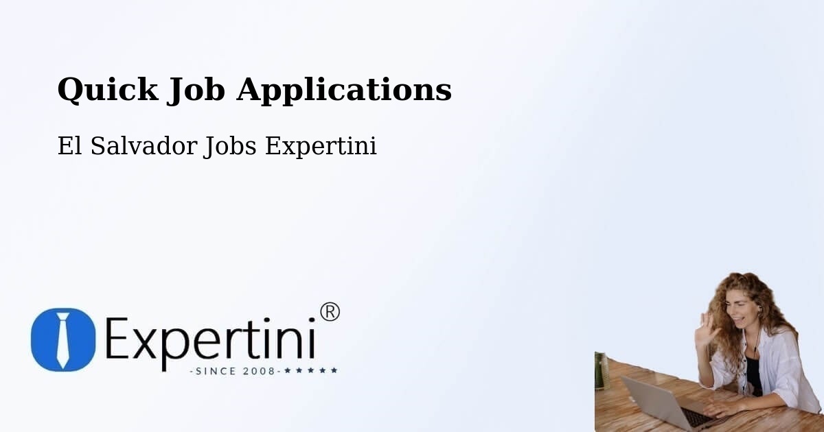 Quick Job Applications - El Salvador Jobs Expertini