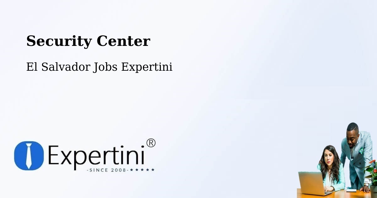 Security Center - El Salvador Jobs Expertini